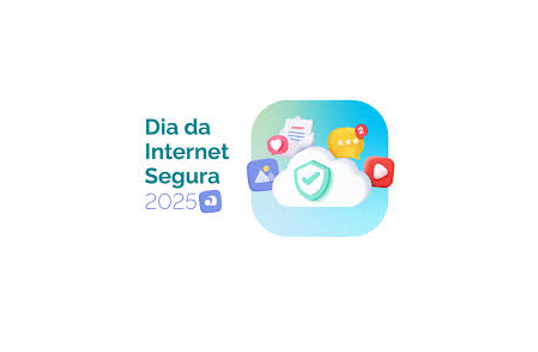 Dia da Internet Mais Segura 2025